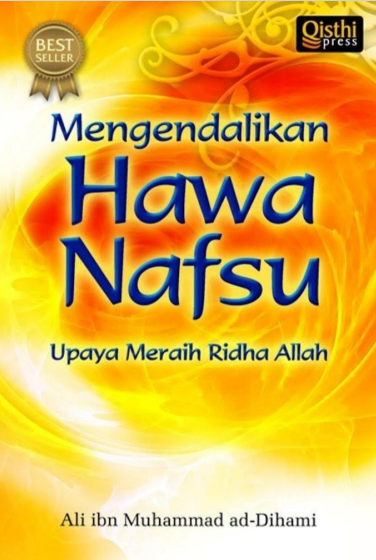 Mengendalikan Hawa Nafsu by Ali Ibn Muhammad Ad Dihami